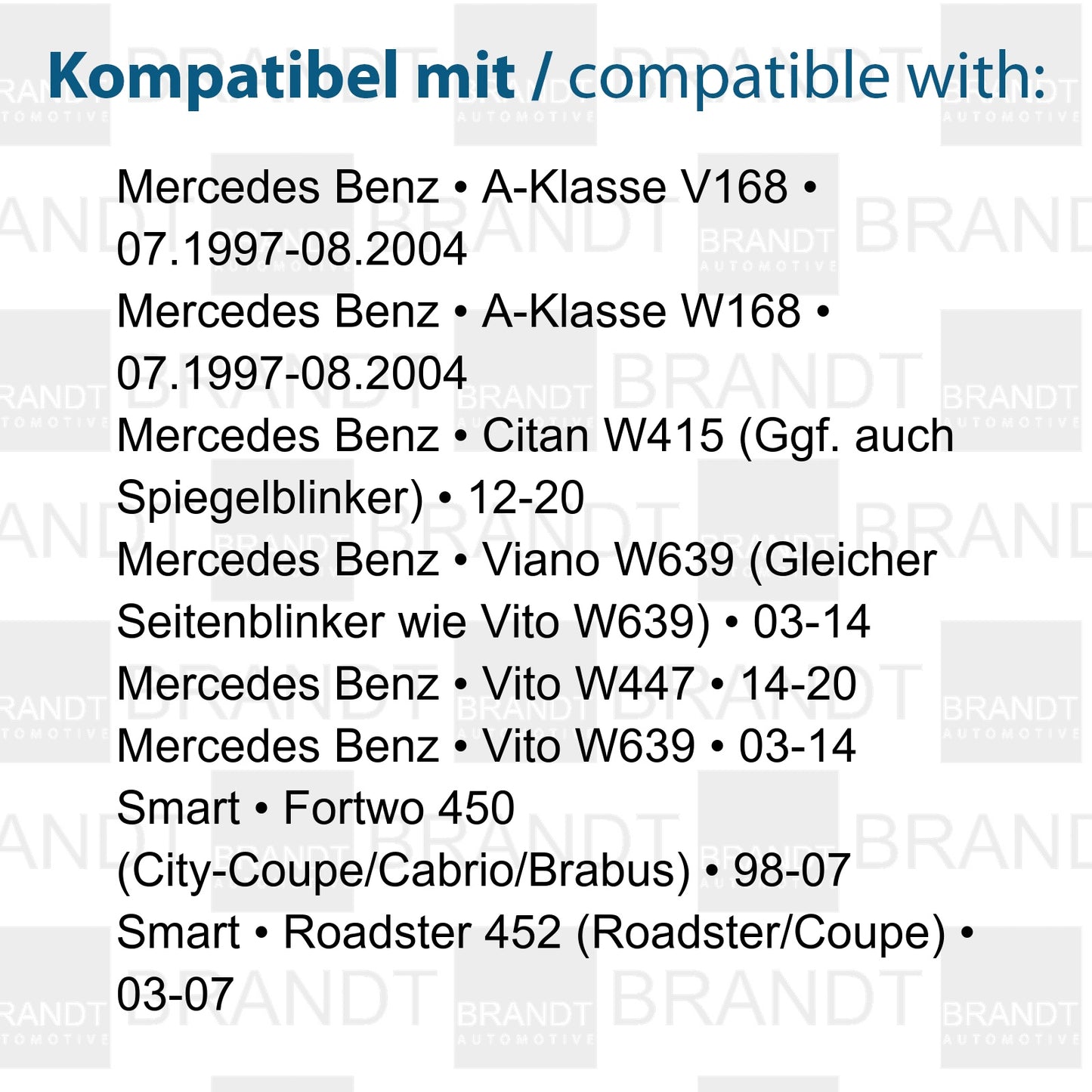 BRANDT Seitenblinker Set LED Kotflügel Blinker + Kabel Weiss passend für Mercedes Benz A-Klasse W168 V168 Citan W415 Vito Viano W639 V639 W447 V447 Smart Fortwo 450 Roadster 452 Blinkleuchten